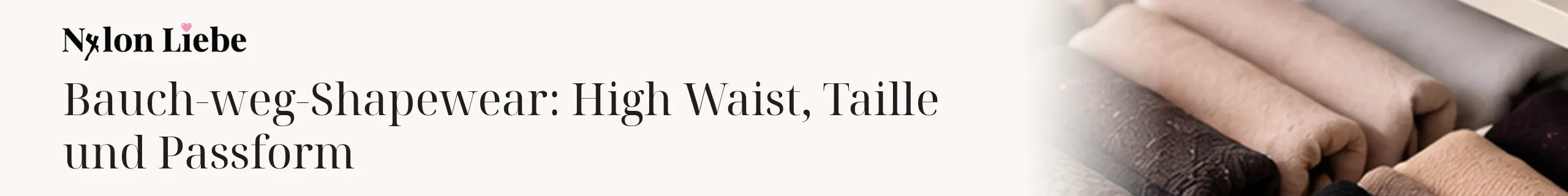 Titelbild zum Magazinbeitrag: Bauch-weg-Shapewear: High Waist, Taille und Passform