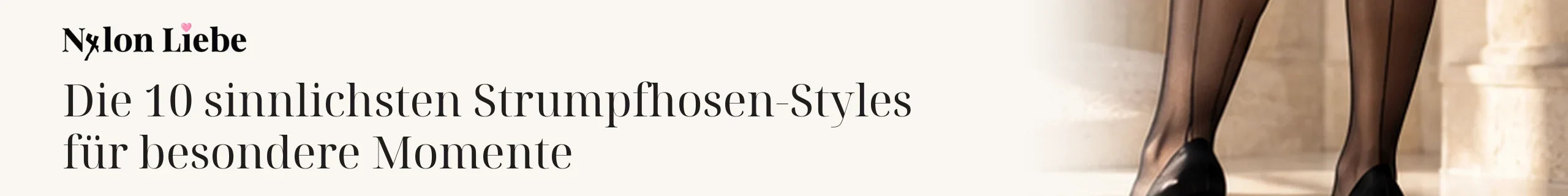 Titelbild zum Magazinbeitrag: Die 10 sinnlichsten Strumpfhosen-Styles für besondere Momente