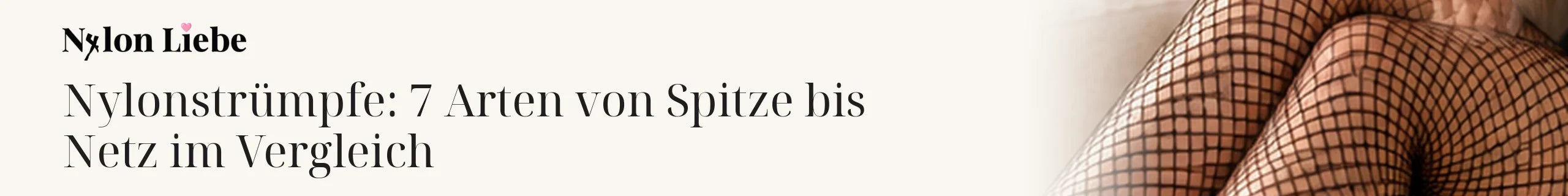 Titelbild zum Magazinbeitrag: Nylonstrümpfe: 7 Arten von Spitze bis Netz im Vergleich