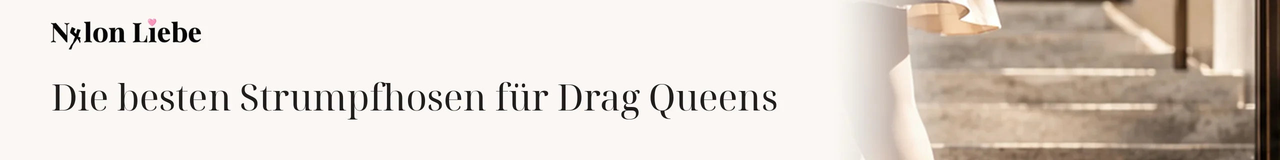 Titelbild zum Magazinbeitrag: Die besten Strumpfhosen für Drag Queens