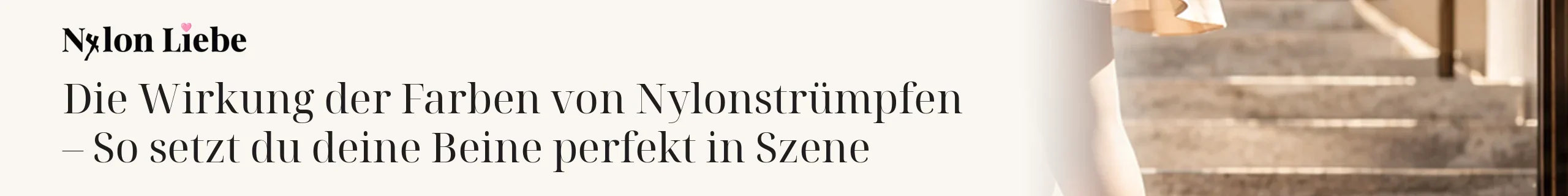 Titelbild zum Magazinbeitrag: Die Wirkung der Farben von Nylonstrümpfen – So setzt du deine Beine perfekt in Szene