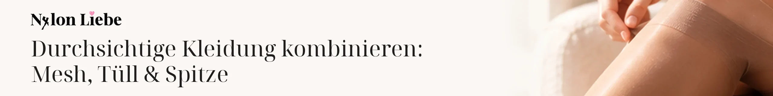 Titelbild zum Magazinbeitrag: Durchsichtige Kleidung kombinieren: Mesh, Tüll & Spitze