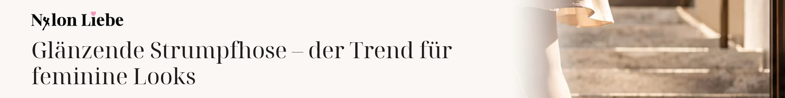 Titelbild zum Magazinbeitrag: Glänzende Strumpfhose – der Trend für feminine Looks
