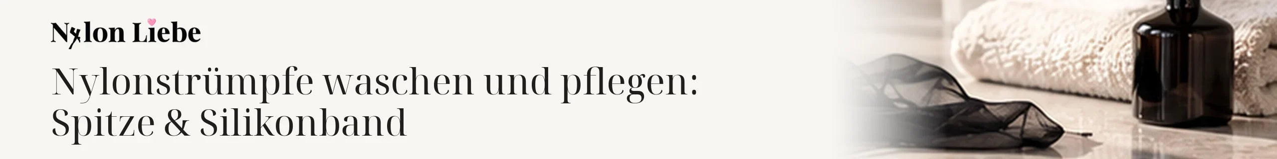 Titelbild zum Magazinbeitrag: Nylonstrümpfe waschen und pflegen: Spitze & Silikonband