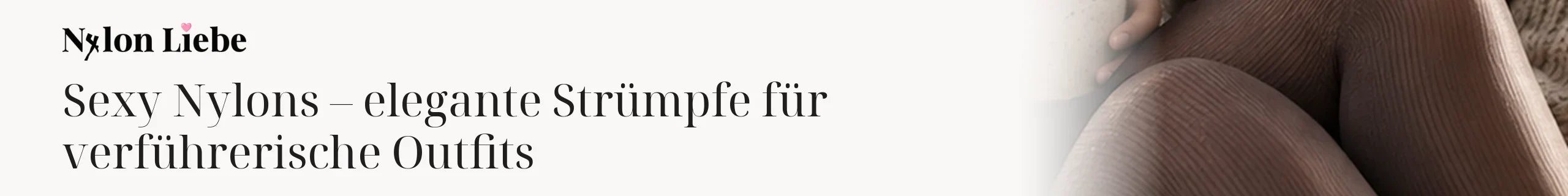 Titelbild zum Magazinbeitrag: Sexy Nylons – elegante Strümpfe für verführerische Outfits