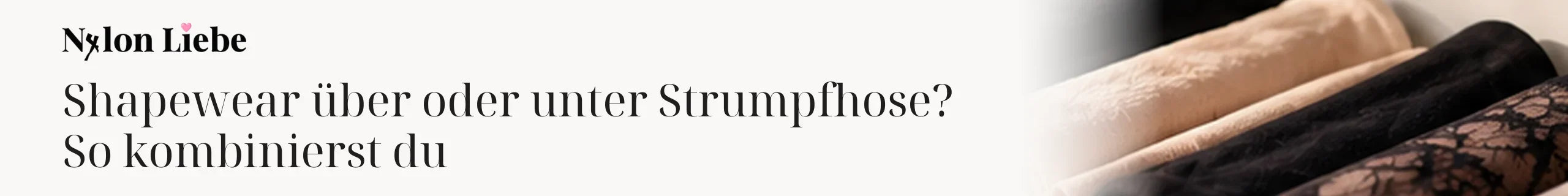 Titelbild zum Magazinbeitrag: Shapewear über oder unter Strumpfhose? So kombinierst du