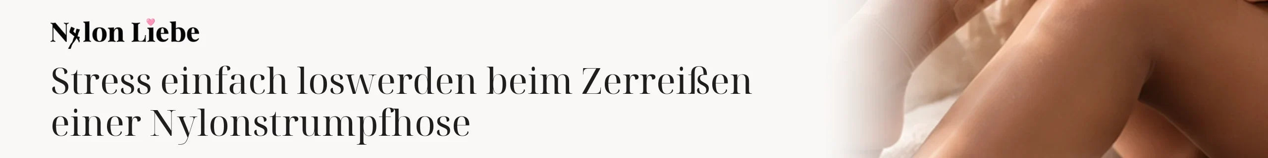 Titelbild zum Magazinbeitrag: Stress einfach loswerden beim Zerreißen einer Nylonstrumpfhose