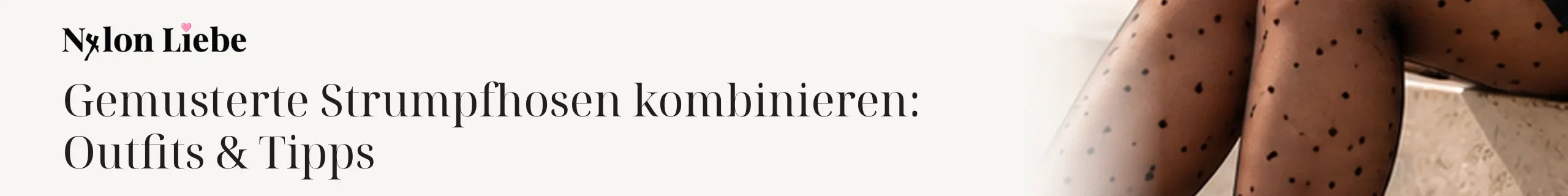 Titelbild zum Magazinbeitrag: Gemusterte Strumpfhosen kombinieren: Outfits & Tipps