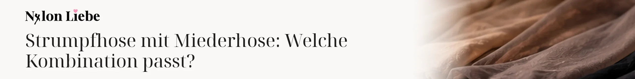 Titelbild zum Magazinbeitrag: Strumpfhose mit Miederhose: Welche Kombination passt?