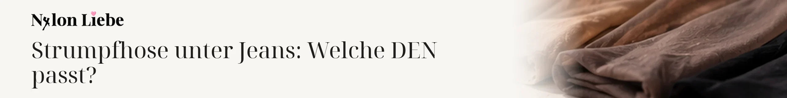 Titelbild zum Magazinbeitrag: Strumpfhose unter Jeans: Welche DEN passt?