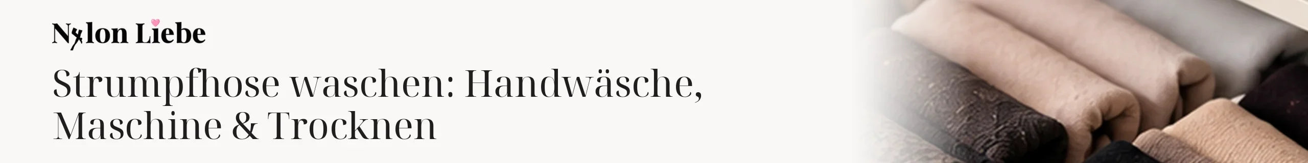 Titelbild zum Magazinbeitrag: Strumpfhose waschen: Handwäsche, Maschine & Trocknen
