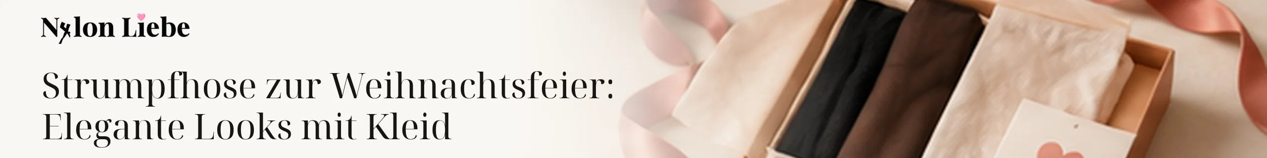 Nylon Liebe – Strumpfhose zur Weihnachtsfeier: Elegante Looks mit Kleid. Ruhiges Editorial-Headerbild mit Nylon-Strumpmode.