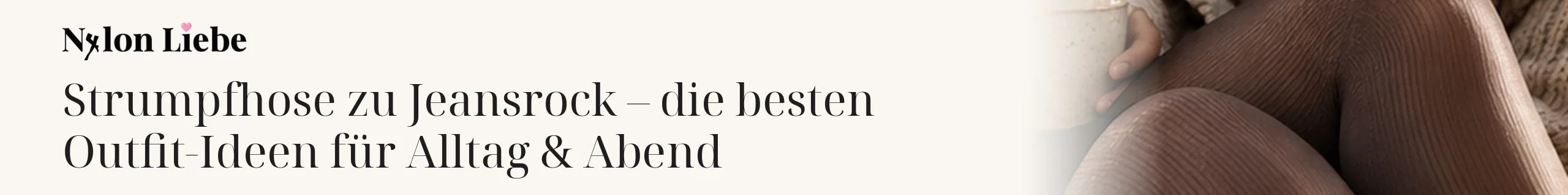 Titelbild zum Magazinbeitrag: Strumpfhose zu Jeansrock – die besten Outfit-Ideen für Alltag & Abend