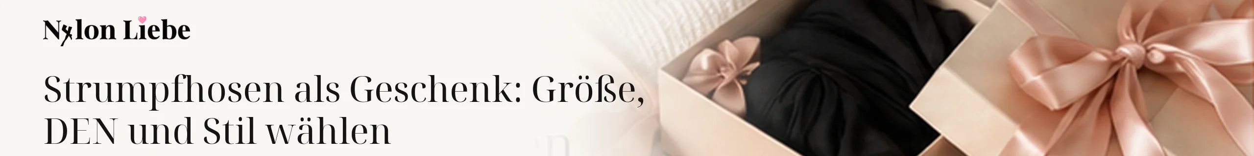Nylon Liebe – Strumpfhosen als Geschenk in edler Verpackung