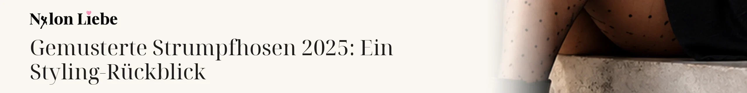 Titelbild zum Magazinbeitrag: Gemusterte Strumpfhosen 2025: Ein Styling-Rückblick