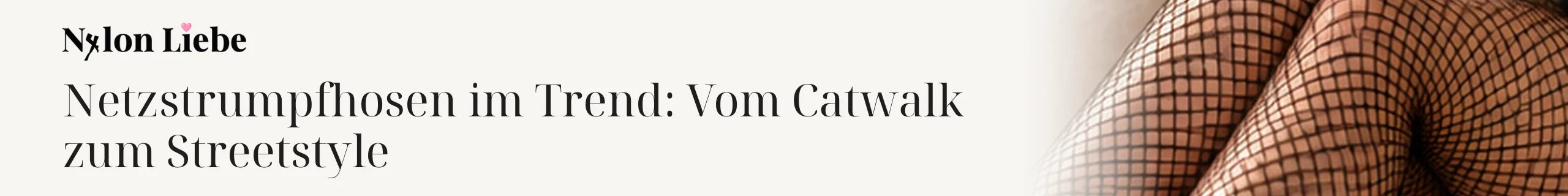 Titelbild zum Magazinbeitrag: Netzstrumpfhosen im Trend: Vom Catwalk zum Streetstyle