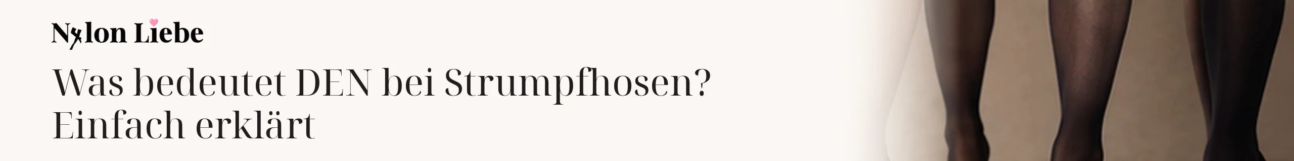 Titelbild zum Magazinbeitrag: Was bedeutet DEN bei Strumpfhosen? Einfach erklärt
